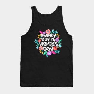 Womens Every Day Is Womens Day Cute International Womens Day 2020 Tank Top